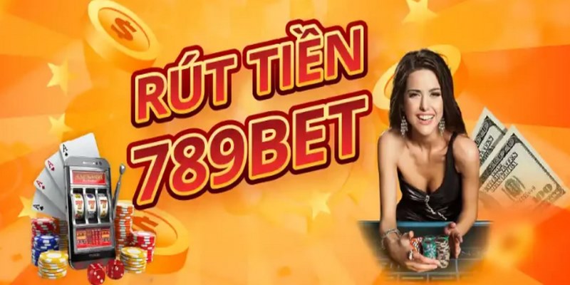 Quy trình rút tiền từ 789bet nhanh chóng, hội viên an tâm thực hiện